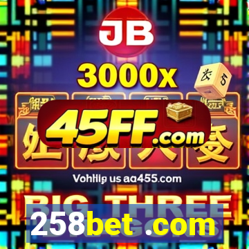 258bet .com
